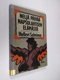 Neljä päivää Napsolahtisen elämästä : nuortenromaani