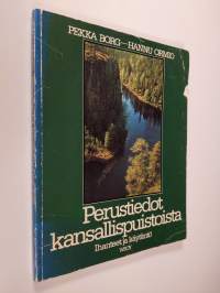 Perustiedot kansallispuistoista : ihanteet ja käytäntö