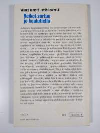 Heikot sortuu jo koulutiellä