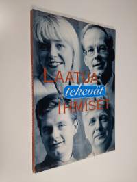 Laatua tekevät ihmiset