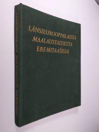 Länsieurooppalaista maalaustaidetta Eremitaasissa