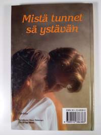 Mistä tunnet sä ystävän