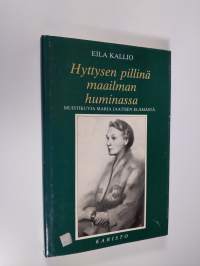 Hyttysen pillinä maailman huminassa : muistikuvia Maria Jaatisen elämästä