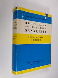 Ruotsalais-suomalainen sanakirja = Svensk-finsk ordbok