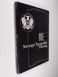 Stavanger typografiske forening 1882-1982