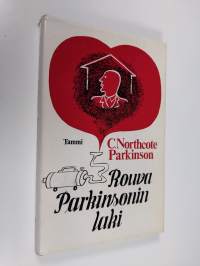 Rouva Parkinsonin laki : eli mitä kaikkea kodin seinien sisäpuolella tapahtuu