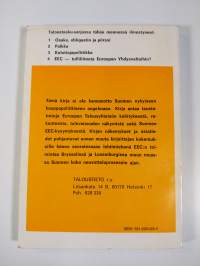 EEC - tulliliitosta Euroopan Yhdysvaltoihin? : Euroopan Talousyhteisön vaiheet, toiminta, tulevaisuus sekä katsaus Suomen EEC-kysymykseen
