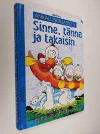 Sinne, tänne ja takaisin