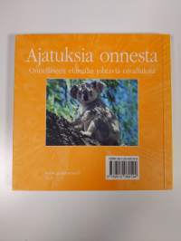 Ajatuksia onnesta : onnelliseen elämään johtavia oivalluksia