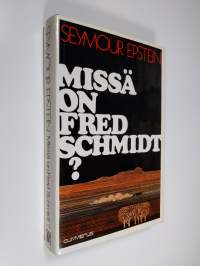 Missä on Fred Schmidt