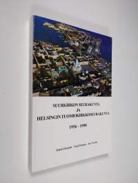 Suurkirkon seurakunta ja Helsingin tuomiokirkkoseurakunta 1956-1998