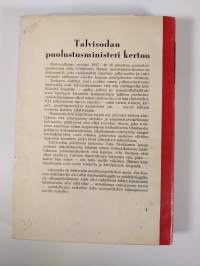 Talvisodan puolustusministeri kertoo