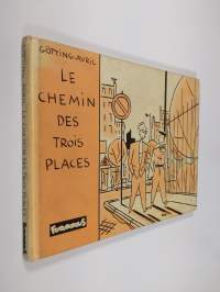 Le chemin des trois places