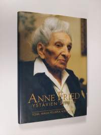 Anne Fried ystävien silmin