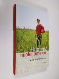 Huolena huolehtiminen (signeerattu)