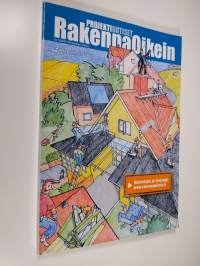 Projektiuutiset No 1B / 2009 : rakenna oikein
