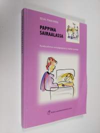 Pappina sairaalassa : kyselytutkimus sairaalapapeista ja heidän työstään