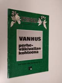 Esikko 4/87 : Vanhus perheväkivallan kohteena