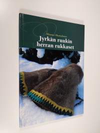 Jyrkän ruukin herran rukkaset