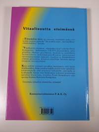 Vitaalisuutta etsimässä : elämänilon kirja