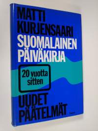 Suomalainen päiväkirja : 20 vuotta sitten ; uudet päätelmät