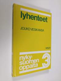 Nykysuomen oppaita 3 : Lyhenteet (UUDENVEROINEN)