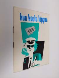 Kun koulu loppuu