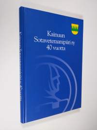 Kainuun Sotaveteraanipiiri ry 40 vuotta (signeerattu)