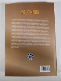 Wallesmanni : kuusi vuosisataa kansan ja esivallan välissä