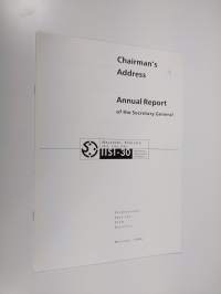 Chairman&#039;s Address : Annual Report of the Secretary General