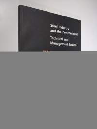 Steel Industry and the Environment - Technical and Management Issues