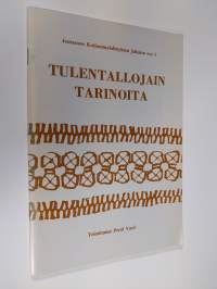 Tulentallojain tarinoita