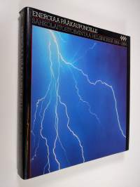 Energiaa pääkaupungille : sähkölaitostoimintaa Helsingissä 1884-1984