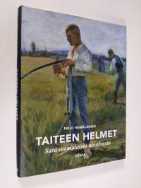 Taiteen helmet : sata suomalaista maalausta (ERINOMAINEN)