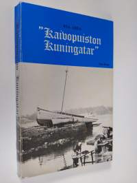 &quot;Kaivopuiston kuningatar&quot; : muistelmia Helsingin imperiumin ajoilta