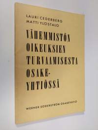 Vähemmistön oikeuksien turvaamisesta osakeyhtiössä