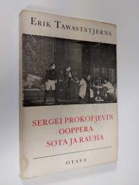 Sergei Prokofjevin ooppera Sota ja rauha