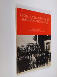 Työn, tasa-arvon ja rauhan puolesta : Suolahden työväenyhdistys 1905-1980