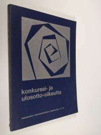 Konkurssi- ja ulosotto-oikeutta