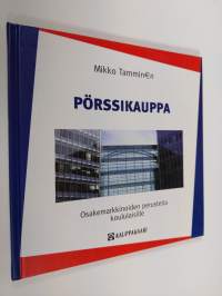 Pörssikauppa : osakemarkkinoiden perusteita koululaisille