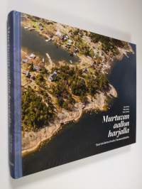 Murtuvan aallon harjalla : saaristolaistarinoita Suomenlahdelta