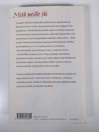 Mitä meille jäi : kertomuksia ja pienoisromaani