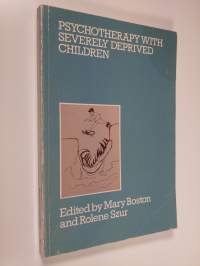 Psychotherapy with severely deprived children