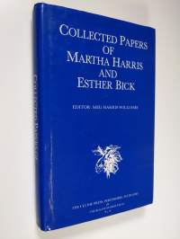 Collected Papers of Martha Harris and Esther Bick