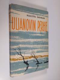 Uljanovin perhe : kronikkaromaani