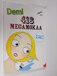 Demi : 418 megamokaa