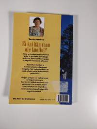 Ei kai hän vaan ole kuollut?