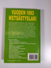 Vuoden 1993 metsästyslaki : mitä uusi metsästyslaki merkitsee metsästäjälle ja metsästykselle