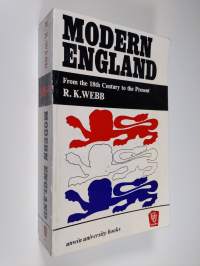 Modern England : from the 18th century to the present