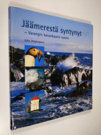Jäämerestä syntynyt : Varangin karunkaunis vuono